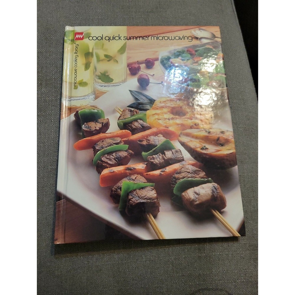 Microwave Cooking Library: Cool Quick Summer Microwaving by Barbara Methven Vtg
